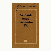 Az ősök nagy csarnoka IV. (1 kötet)